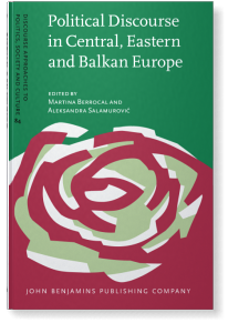 Edited volume "Political Discourse in Central, Eastern and Balkan Europe" by Martina Berrocal and Aleksandra Salamurovic