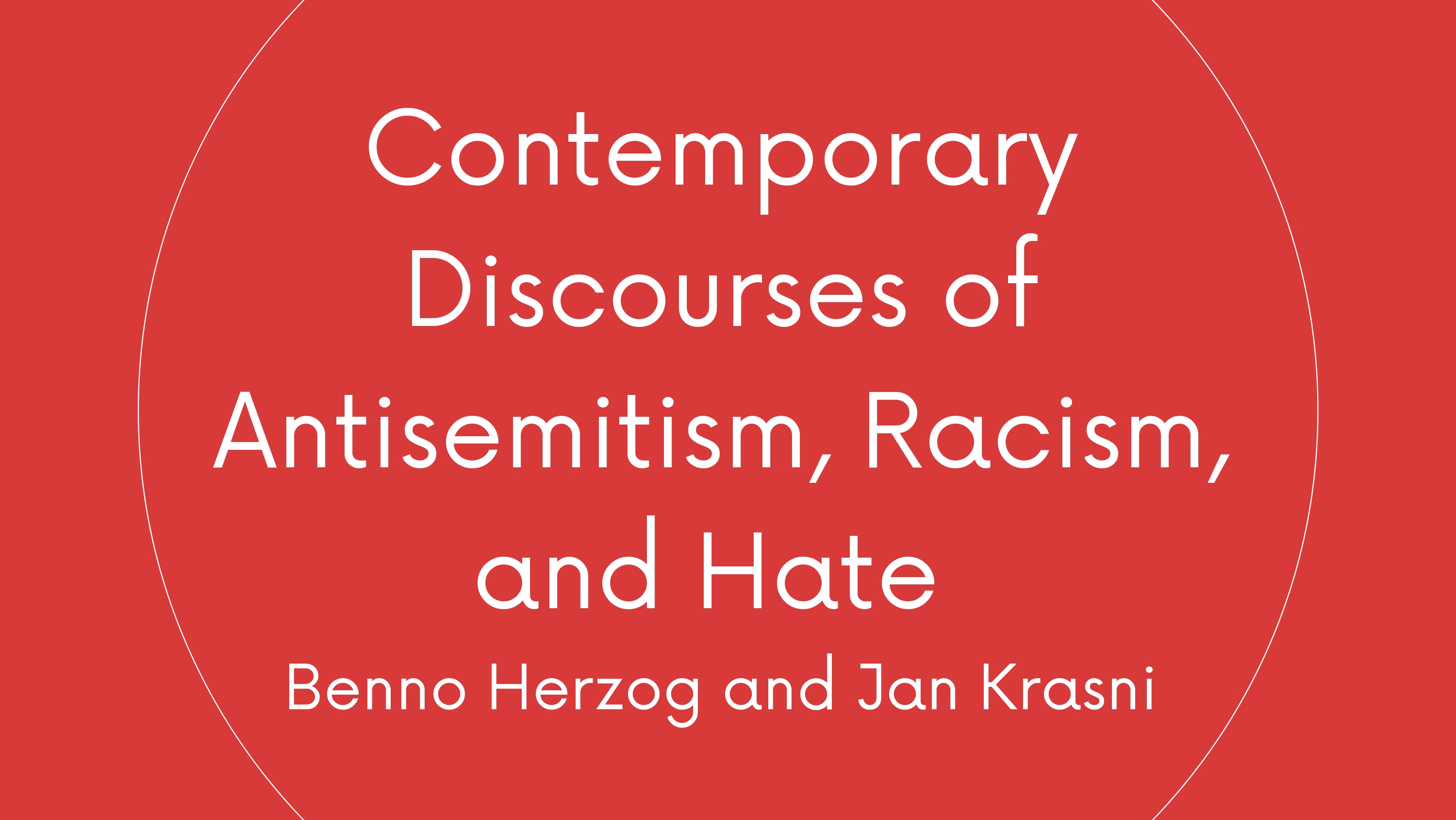 Contemporary Discourses of Antisemitism, Racism, and Hate
