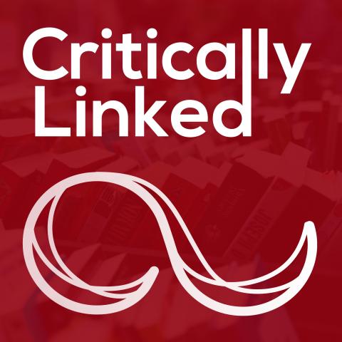 Critically Linked Podcast