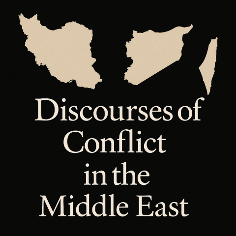 Special Issue on Discourses of Conflict in the Middle East